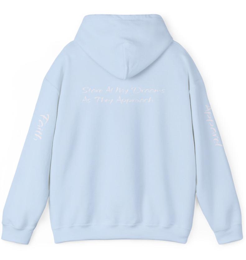 Light Blue "Faith" Hoodie - Stare At My Dreams As They Approach.